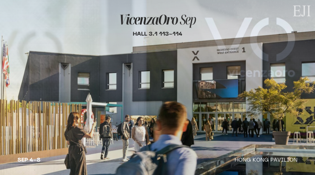VicenzaOro September 2026 EJI Hong Kong Fine Jewellery Manufactuer